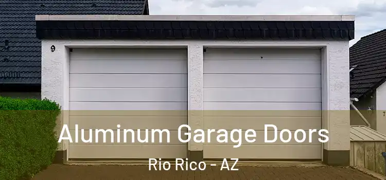  Aluminum Garage Doors Rio Rico - AZ