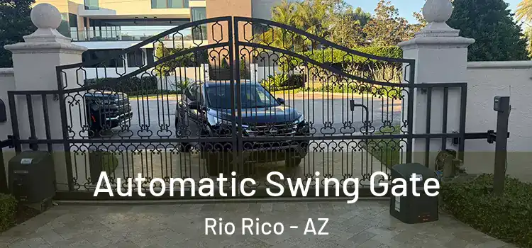  Automatic Swing Gate Rio Rico - AZ