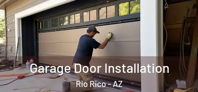  Garage Door Installation Rio Rico - AZ