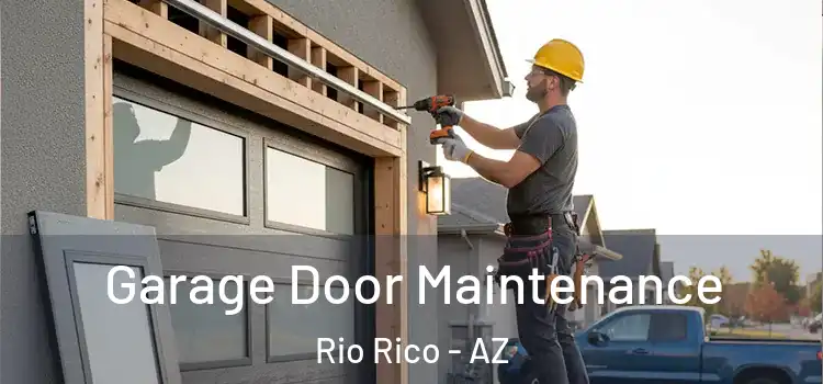  Garage Door Maintenance Rio Rico - AZ