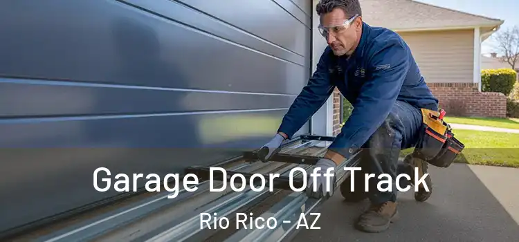  Garage Door Off Track Rio Rico - AZ