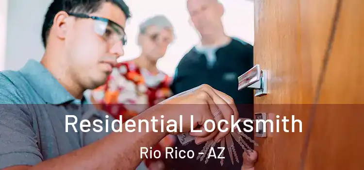  Residential Locksmith Rio Rico - AZ