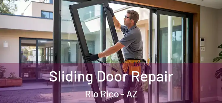 Sliding Door Repair Rio Rico - AZ