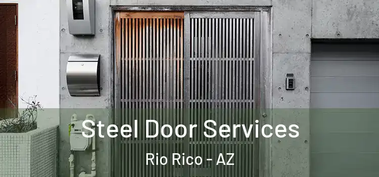 Steel Door Services Rio Rico - AZ
